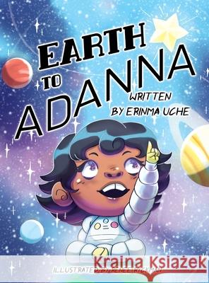 Earth to Adanna Erinma A. Uche 9780578704135 Erinma Uche - książka