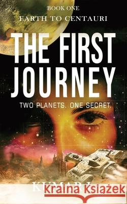 Earth to Centauri: The First Journey Kumar L 9789354191381 Red Knight Books - książka