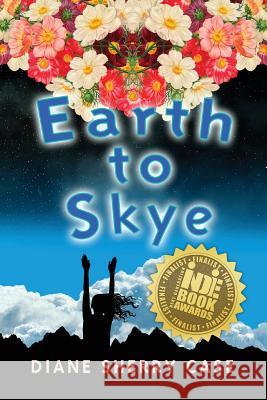 Earth to Skye Diane Sherry Case 9781943492237 ELM Grove Publishing - książka