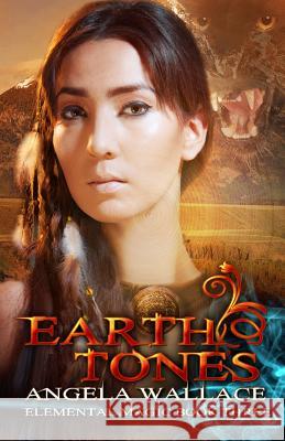 Earth Tones Angela Wallace 9781479188260 Createspace - książka