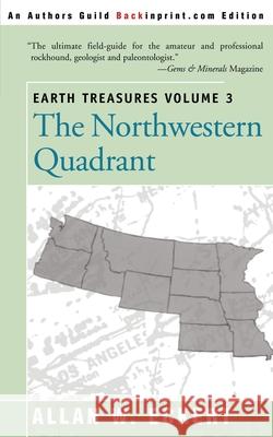 Earth Treasures, Vol 3: The Northwestern Quadrant: Idaho, Iowa, Kansas, Minnesota, Missouri, Montana, Nebraska, North Dakota, Oregon, South Da Eckert, Allan W. 9780595089604 Backinprint.com - książka