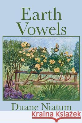 Earth Vowels Duane Niatum 9780997251760 Mongrel Empire Press - książka