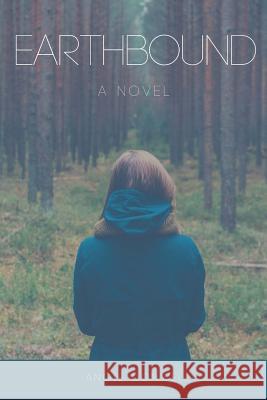Earthbound Angie Conwell Sulayman Ahmed 9781542822916 Createspace Independent Publishing Platform - książka