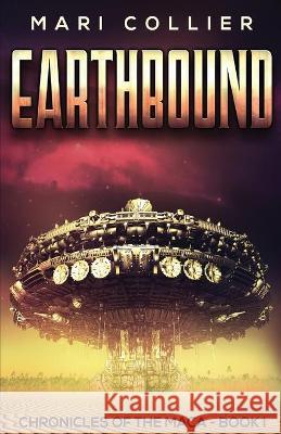 Earthbound: Science Fiction in the Old West Mari Collier 9784824108456 Next Chapter - książka
