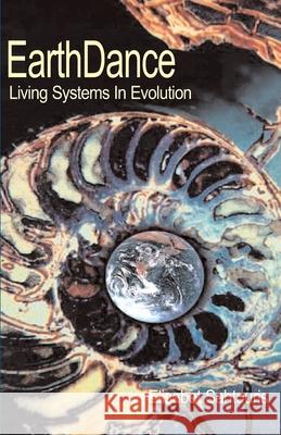 EarthDance: Living Systems in Evolution Sahtouris, Elisabet 9780595130672 iUniverse - książka