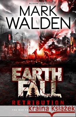 Earthfall: Retribution Mark Walden 9781408815670 Bloomsbury Publishing PLC - książka