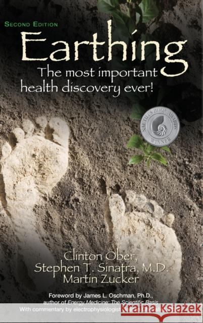 Earthing (2nd Edition): The Most Important Health Discovery Ever! Ober, Clinton 9781681626642 Basic Health Publications - książka