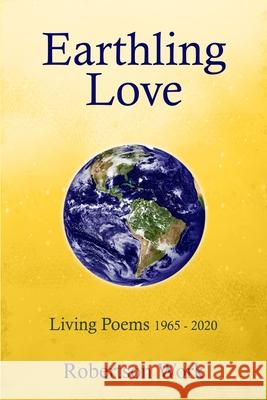 Earthling Love: Living Poems Robertson Work 9780578711256 Compassionate Civilization Press - książka