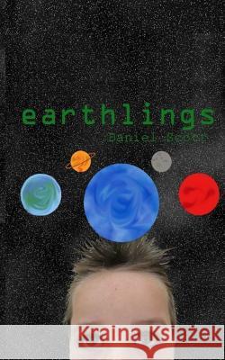 earthlings Scott, Daniel 9781508591924 Createspace Independent Publishing Platform - książka