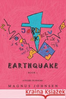 Earthquake: A Story in Poems - Color Edition Magnus Johnsen 9788269178951 3magnas.No - książka