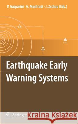 Earthquake Early Warning Systems  9783540722403 SPRINGER-VERLAG BERLIN AND HEIDELBERG GMBH &  - książka