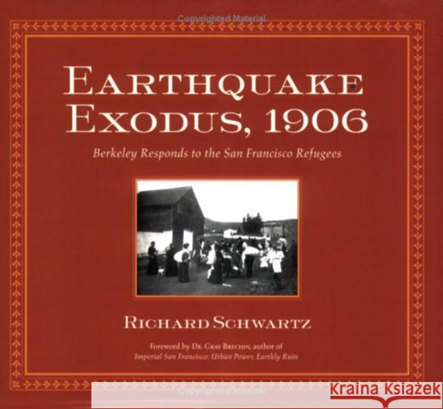 Earthquake Exodus, 1906 Richard Schwartz 9780967820415 RSB Books - książka