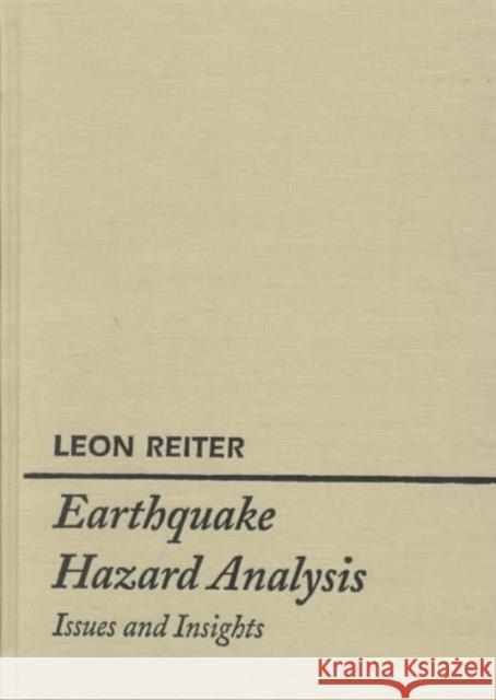 Earthquake Hazard Analysis: Issues and Insights Reiter, Leon 9780231065344 Columbia University Press - książka