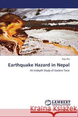 Earthquake Hazard in Nepal Rai Raju 9783659280863 LAP Lambert Academic Publishing - książka