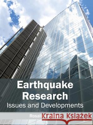 Earthquake Research: Issues and Developments Rosalina Peters 9781632391575 Callisto Reference - książka