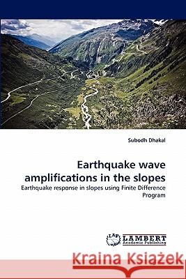 Earthquake Wave Amplifications in the Slopes  9783843378819 LAP Lambert Academic Publishing AG & Co KG - książka