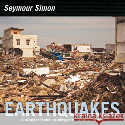 Earthquakes Seymour Simon 9780060877156 HarperCollins Publishers - książka