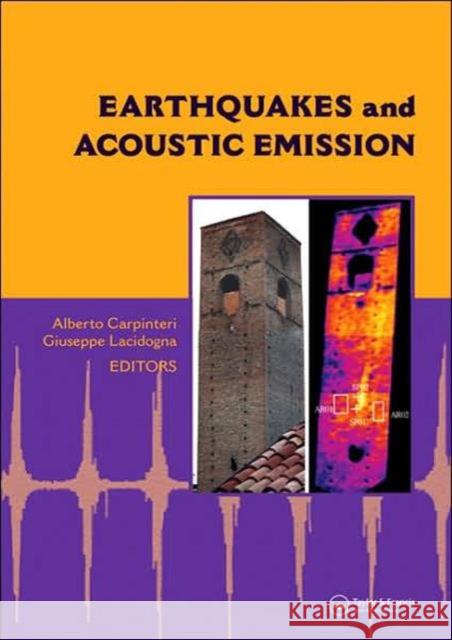 Earthquakes and Acoustic Emission Carpinteri, Alberto 9780415444026 CRC - książka