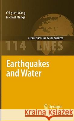 Earthquakes and Water Chi-Yuen Wang Michael Manga 9783642008092 Springer - książka