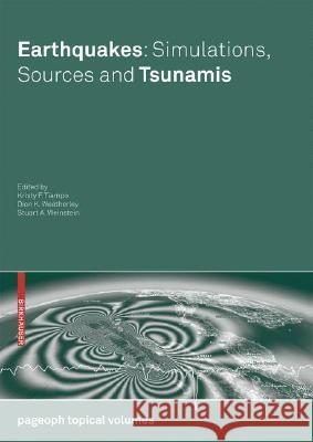 Earthquakes: Simulations, Sources and Tsunamis  9783764387563 BIRKHAUSER VERLAG AG - książka