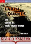 Earthquakes: The Sound of Multi-modal Waves Matson, W. R. 9781681743288 Iop Concise Physics