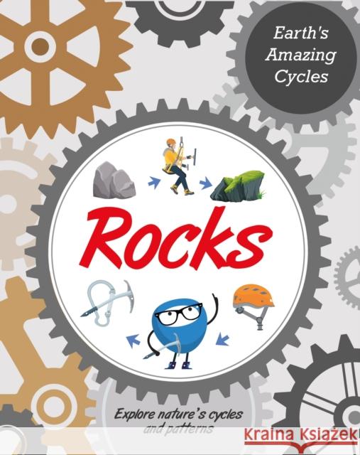 Earth's Amazing Cycles: Rocks Powell, Jillian 9781445182018 Hachette Children's Group - książka