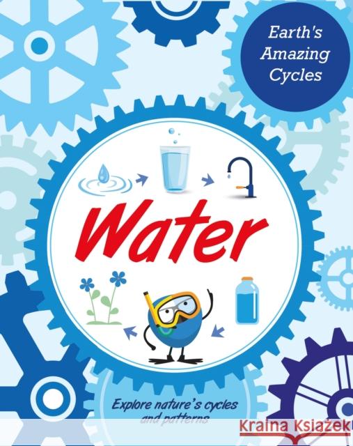 Earth's Amazing Cycles: Water Sally Morgan 9781445182056 Hachette Children's Group - książka