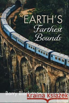 Earth's Farthest Bounds Barry Blackstone 9781532698804 Resource Publications (CA) - książka