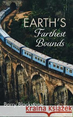 Earth's Farthest Bounds Barry Blackstone 9781532698811 Resource Publications (CA) - książka