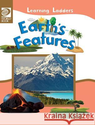 Earth's Features Inc World Book 9780716679257 World Book, Inc. - książka