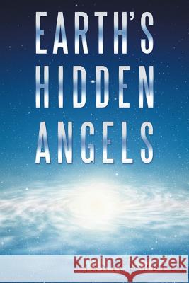 Earth's Hidden Angels Janice Bell 9781452596648 Balboa Press - książka