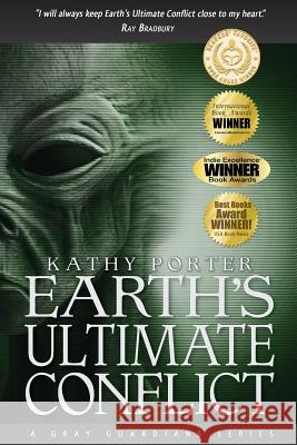 Earth's Ultimate Conflict Kathy Porter 9781496068637 Createspace - książka