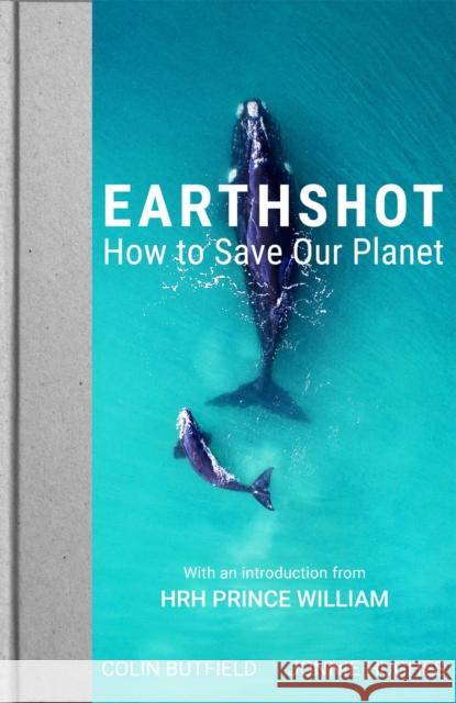Earthshot: How to Save Our Planet Prince William David Attenborough Shakira 9781529388626 John Murray Press - książka