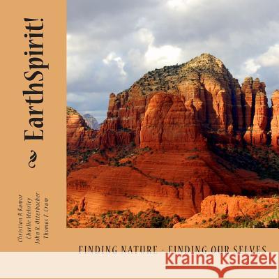 EarthSpirit!: Your Connection with Nature Can Save Your Life! Komor, Christian R. 9780615599106 Kei Publications - książka