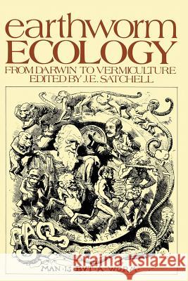 Earthworm Ecology: From Darwin to Vermiculture Satchell, J. 9789400959675 Springer - książka