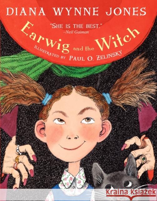 Earwig and the Witch Diana Wynne Jones Paul O. Zelinsky 9780062075130 Greenwillow Books - książka