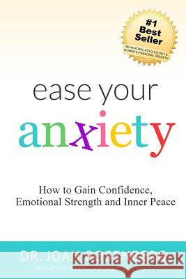 Ease Your Anxiety Dr Joan I. Rosenberg 9781988179056 Brightflame Books - książka