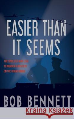 Easier Than It Seems Bob Bennett 9781913568597 Clink Street Publishing - książka