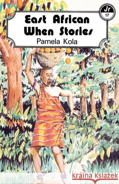 East African When Stories Pamela Kola 9789966464361 East African Educational Publishers - książka