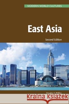 East Asia, Second Edition Phillips, Douglas 9798887253275 Chelsea House Publications - książka