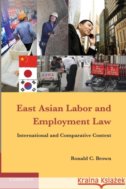 East Asian Labor and Employment Law Brown, Ronald C. 9781107667129 Cambridge University Press - książka