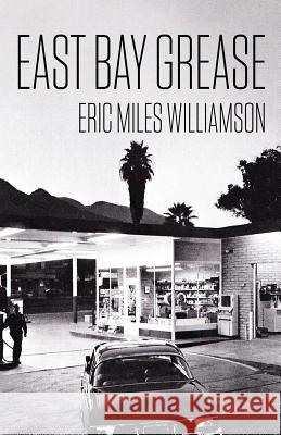 East Bay Grease Eric Miles Williamson 9781948235488 Down & Out Books - książka