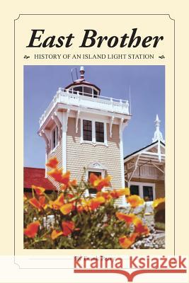 East Brother: History of an Island Light Station Perry, Frank 9780578211756 Not Avail - książka