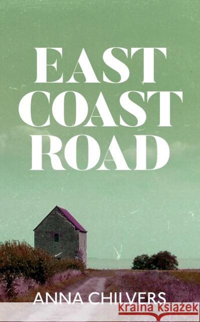East Coast Road Anna Chilvers 9781910422632 Bluemoose Books Ltd - książka