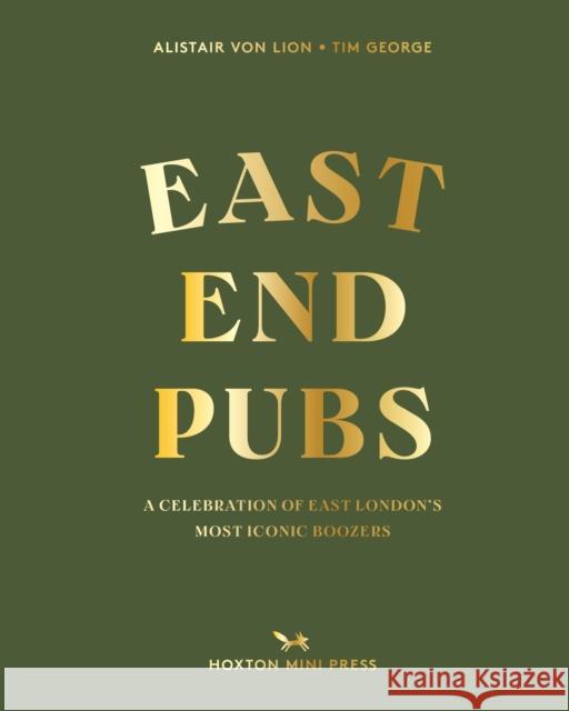 East End Pubs Tim George 9781914314438 Hoxton Mini Press - książka
