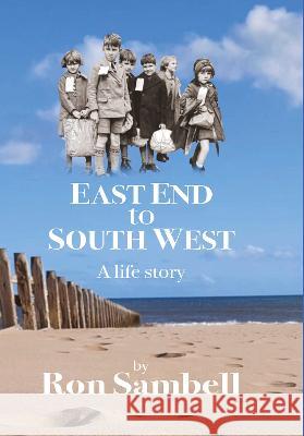 East End to South West: A life story Ron Sambell 9781739759025 Shakspeare Editorial - książka