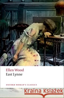 East Lynne Ellen Wood 9780199536030 Oxford University Press - książka