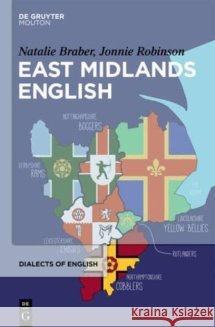 East Midlands English Natalie Braber Jonnie Robinson 9781501510724 Walter de Gruyter - książka