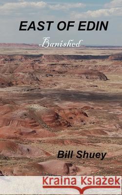 East of Edin Bill Shuey 9781985207721 Createspace Independent Publishing Platform - książka