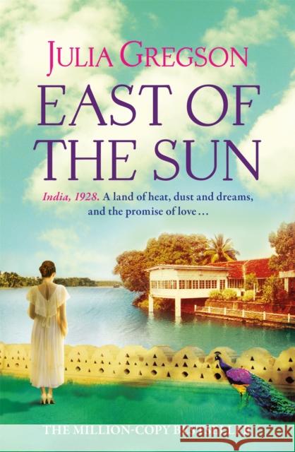 East of the Sun Julia Gregson 9781409170501 Orion Publishing Co - książka